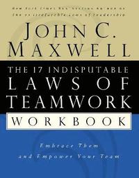 The 17 Indisputable Laws of Teamwork Workbook (häftad)