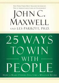 25 Ways to Win with People (häftad)