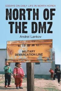 North of the DMZ (häftad)