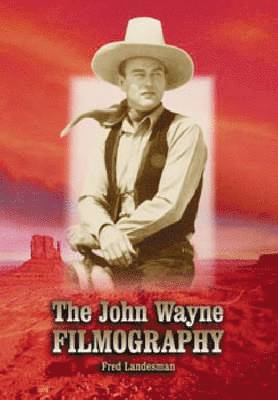 John Wayne Filmography (häftad)