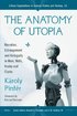 Anatomy of Utopia