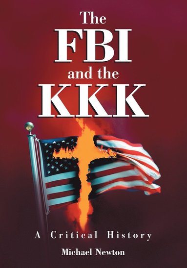 FBI and the KKK (häftad)