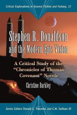 Stephen R. Donaldson and the Modern Epic Vision (hftad)