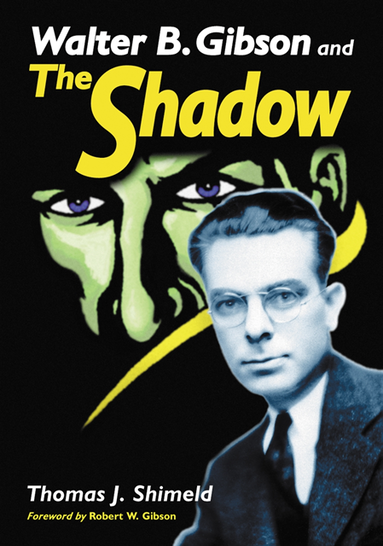 Walter B. Gibson and The Shadow (häftad)