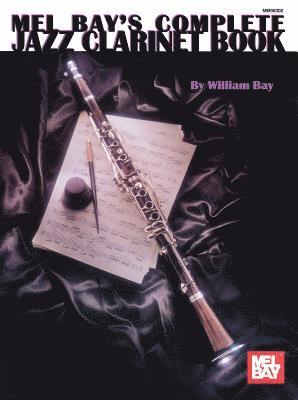 Complete Jazz Clarinet Book (häftad)