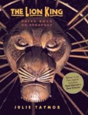 The Lion King: Pride Rock on Broadway (häftad)
