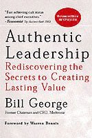 Authentic Leadership - Bill George - Häftad (9780787975289) | Bokus