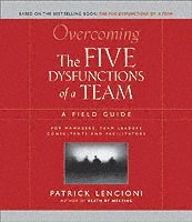 Overcoming the Five Dysfunctions of a Team (häftad)