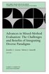 Advances in Mixed-Method Evaluation: The Challenges and Benefits of Integrating Diverse Paradigms