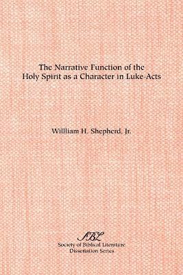 The Narrative Function of the Holy Spirit as a Character in Luke-Acts (hftad)