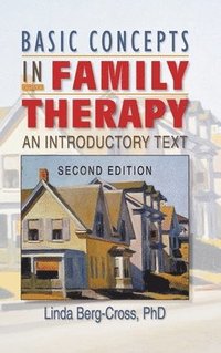 Basic Concepts in Family Therapy (inbunden)
