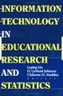 Information Technology in Educational Research and Statistics