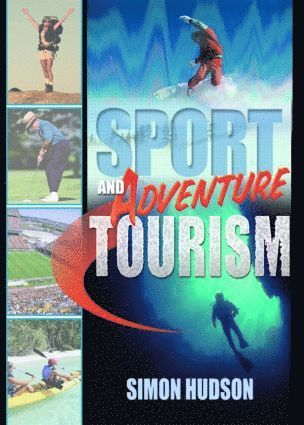 Sport and Adventure Tourism (inbunden)