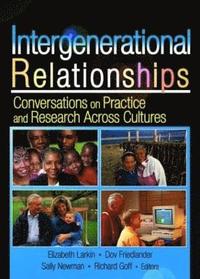 Intergenerational Relationships (inbunden)