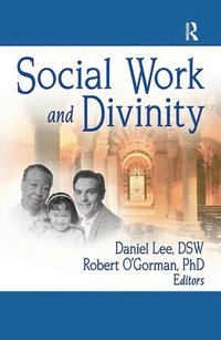 Social Work and Divinity (inbunden)