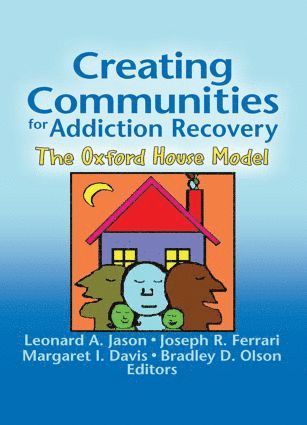 Creating Communities for Addiction Recovery (häftad)