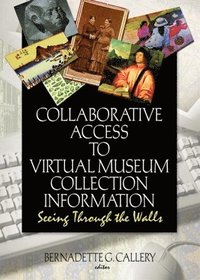 Collaborative Access to Virtual Museum Collection Information (häftad)