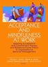Acceptance and Mindfulness at Work
