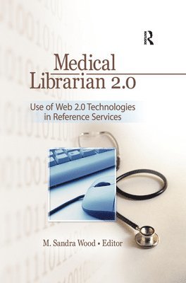 Medical Librarian 2.0 (inbunden)