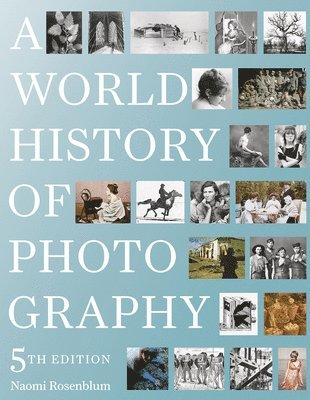 A World History of Photography (inbunden)