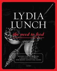Lydia Lunch Need to Feed (häftad)