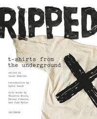 Ripped: T-Shirts from the Underground (hftad)