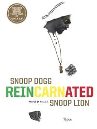 Snoop Dogg: Reincarnated (inbunden)