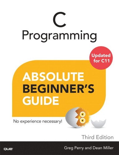 C Programming Absolute Beginner's Guide (häftad)
