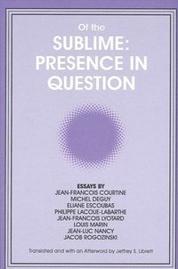 Of the Sublime: Presence in Question (häftad)