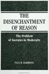 The Disenchantment of Reason