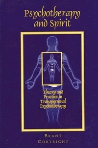 Psychotherapy and Spirit (häftad)