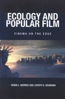 Ecology and Popular Film (inbunden)