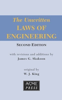 The Unwritten Laws of Engineering (häftad)
