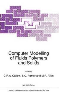 Computer Modelling of Fluids Polymers and Solids (inbunden)