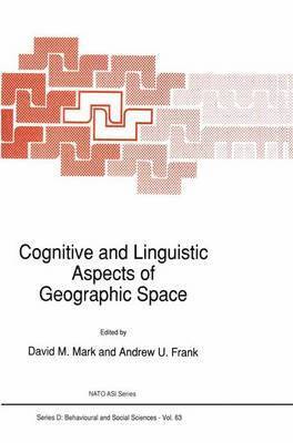 Cognitive and Linguistic Aspects of Geographic Space (inbunden)