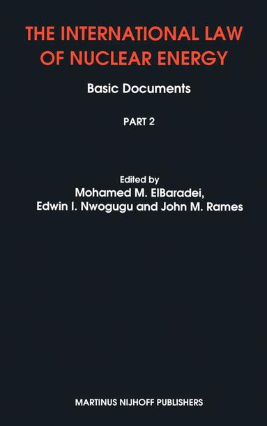 The International Law of Nuclear Energy:Basic Documents (inbunden)