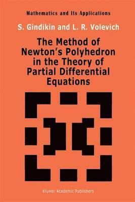 The Method of Newtons Polyhedron in the Theory of Partial Differential Equations (inbunden)