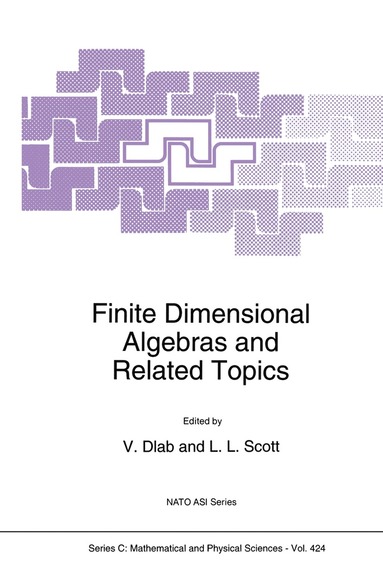 Finite Dimensional Algebras and Related Topics (inbunden)