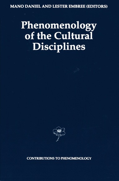 Phenomenology of the Cultural Disciplines (inbunden)