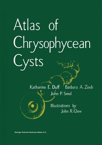 Atlas of Chrysophycean Cysts (inbunden)