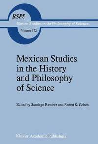 Mexican Studies in the History and Philosophy of Science (inbunden)