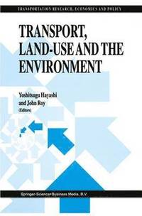 Transport, Land-Use and the Environment (inbunden)
