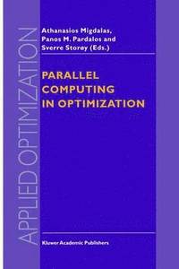 Parallel Computing in Optimization (inbunden)