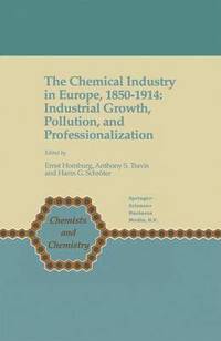 The Chemical Industry in Europe, 1850-1914 (inbunden)