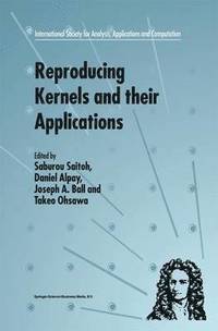 Reproducing Kernels and their Applications (inbunden)