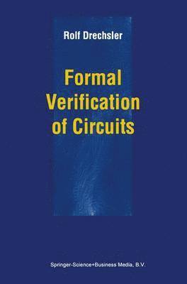 Formal Verification of Circuits (inbunden)