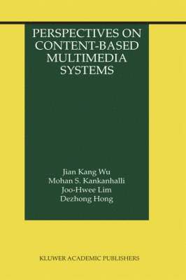 Perspectives on Content-Based Multimedia Systems (inbunden)