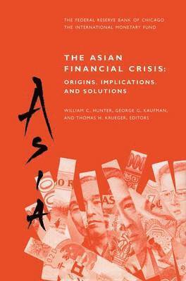The Asian Financial Crisis: Origins, Implications, and Solutions (inbunden)