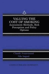 Valuing the Cost of Smoking (inbunden)