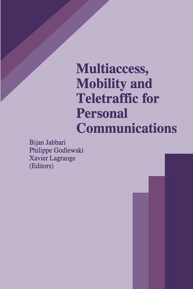 Multiaccess, Mobility and Teletraffic for Personal Communications (inbunden)